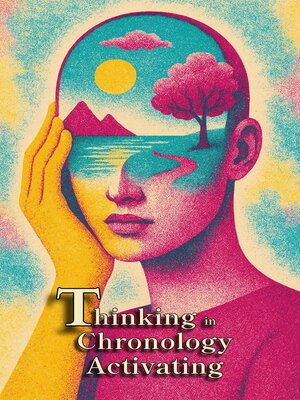 cover image of Thinking in Chronology Activating